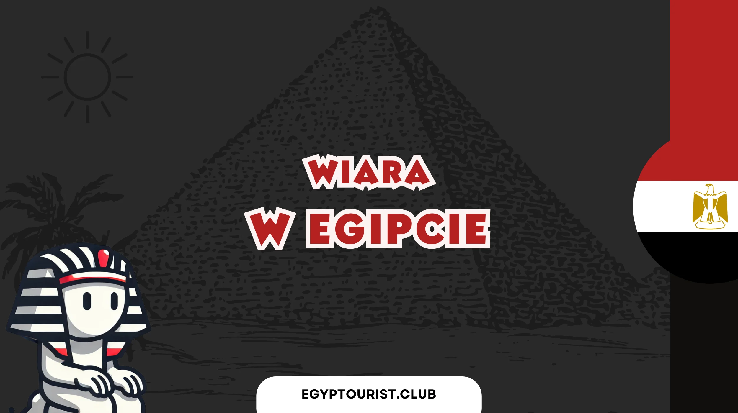 Wiara w Egipcie - zdjęcie główne